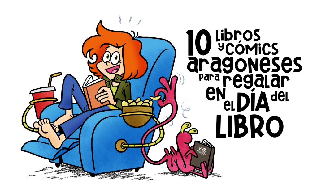 10 libros y cómics aragoneses para regalar en el día del libro.