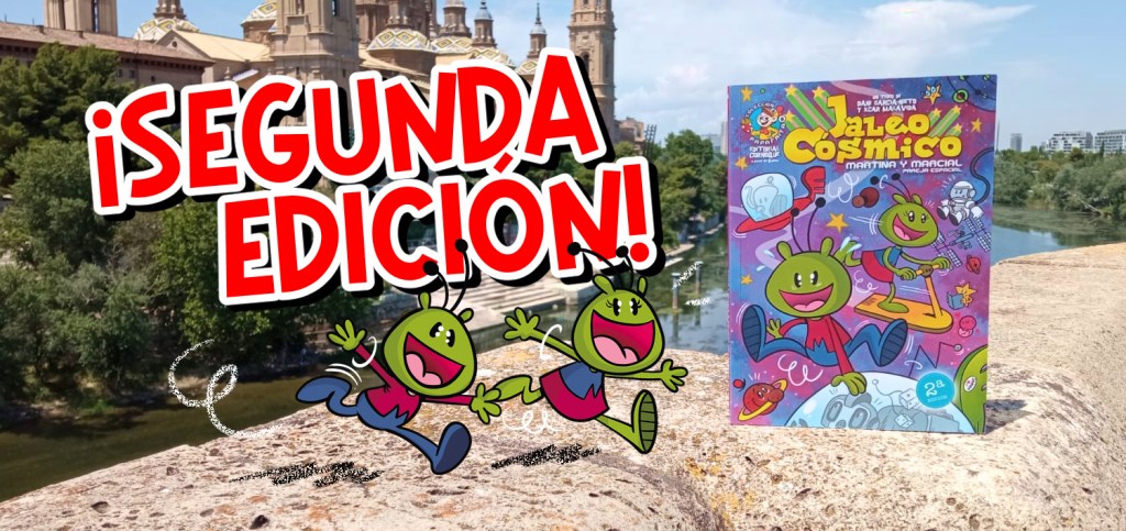 Segunda edición de "Jaleo cósmico. Una aventura de Martina y Marcial".