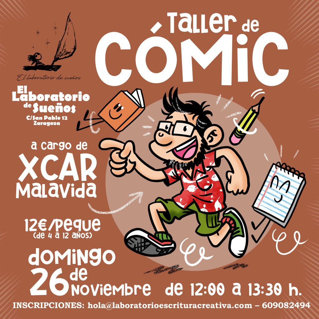 Taller de cómic infantil de XCAR Malavida el 26 de noviembre en El laboratorio de sueños (C/San Pablo 12, Zaragoza).
