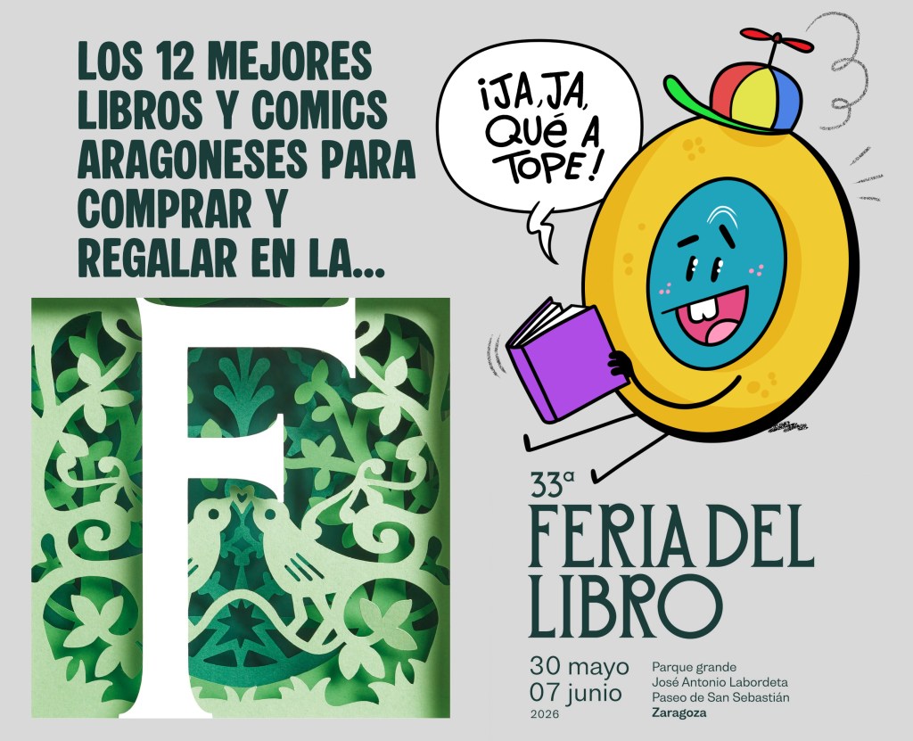 Los doce mejores libros y cómics aragoneses para comprar y regalar en la Feria del libro de Zaragoza 2026